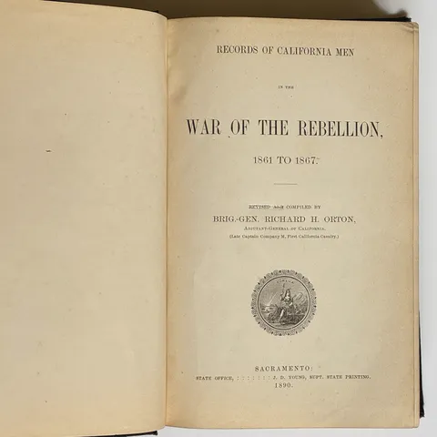 Records of California Men in the War of the Rebellion